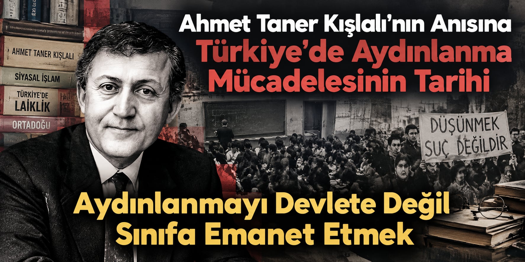 The History of the Struggle for Enlightenment in Turkey, in Memory of Ahmet Taner Kışlalı