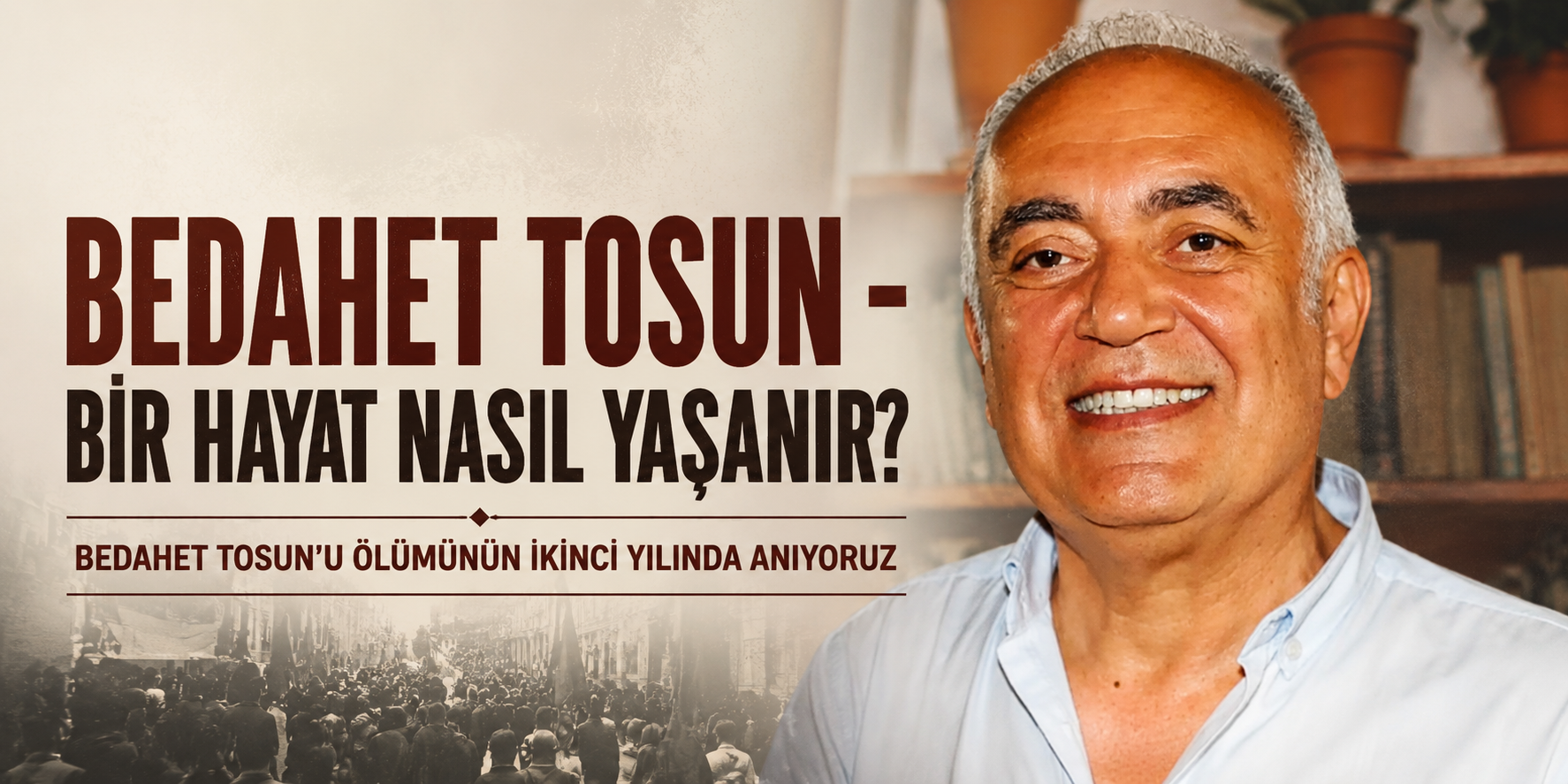 Bedahet Tosun — How Is a Life to Be Lived?