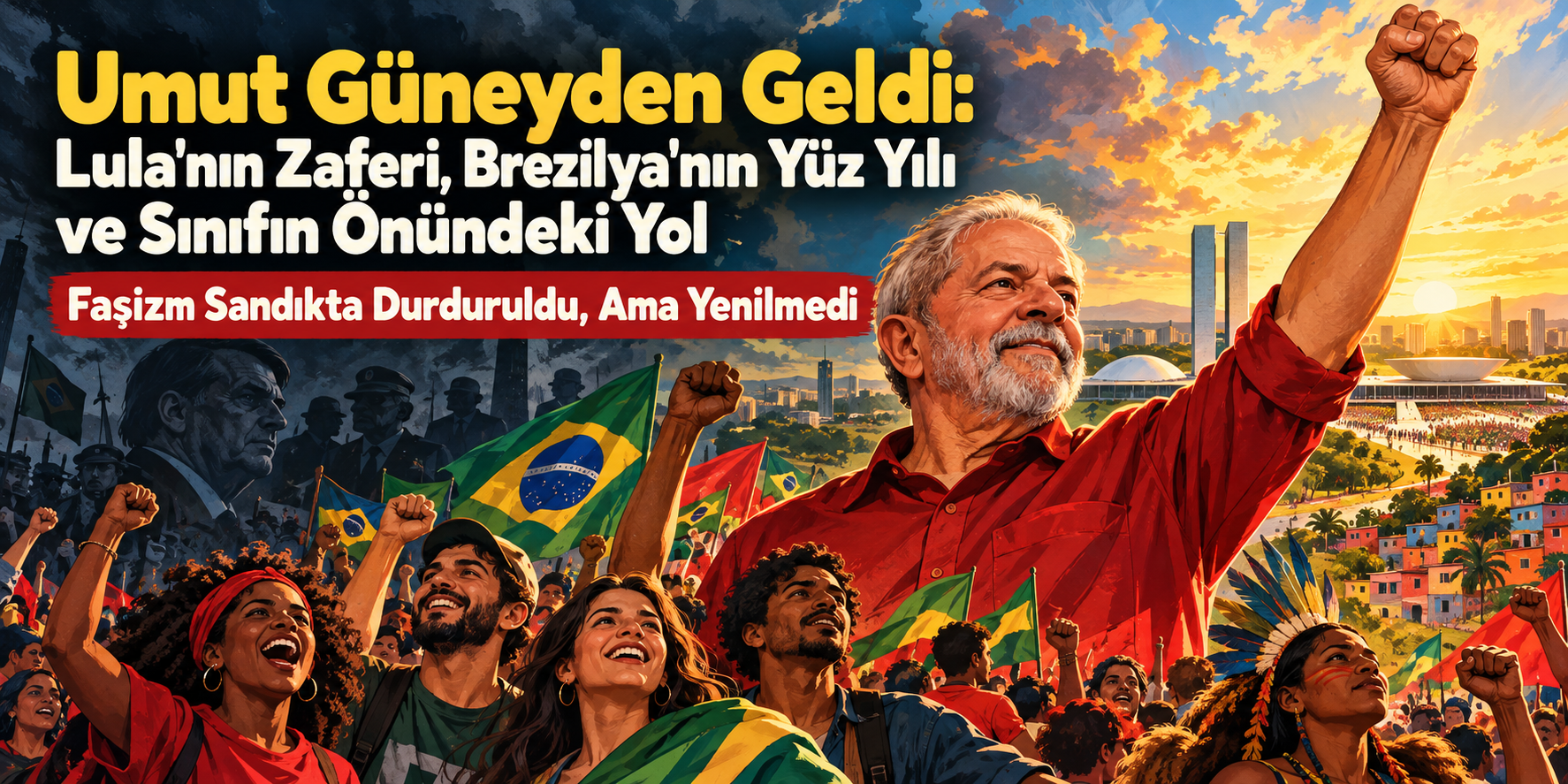 Hope Came from the South: Lula's Victory, Brazil's Hundred Years, and the Road Before the Class