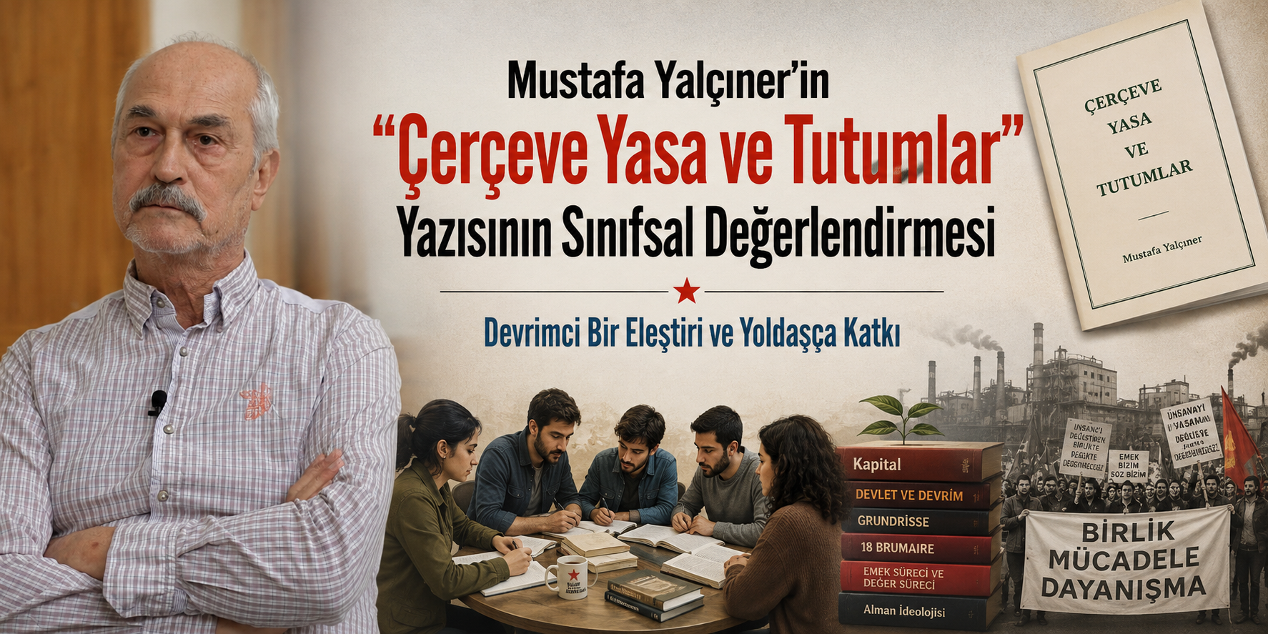 A Class Assessment of Mustafa Yalçıner’s "Framework Law and Positions"