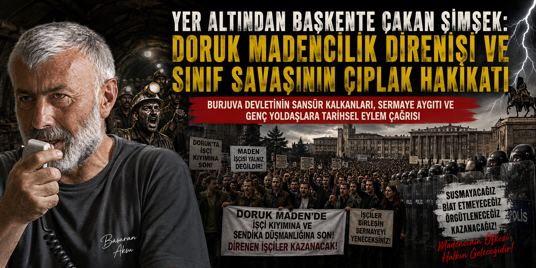 Lightning from Underground to the Capital: The Doruk Madencilik Resistance and the Naked Truth of Class War