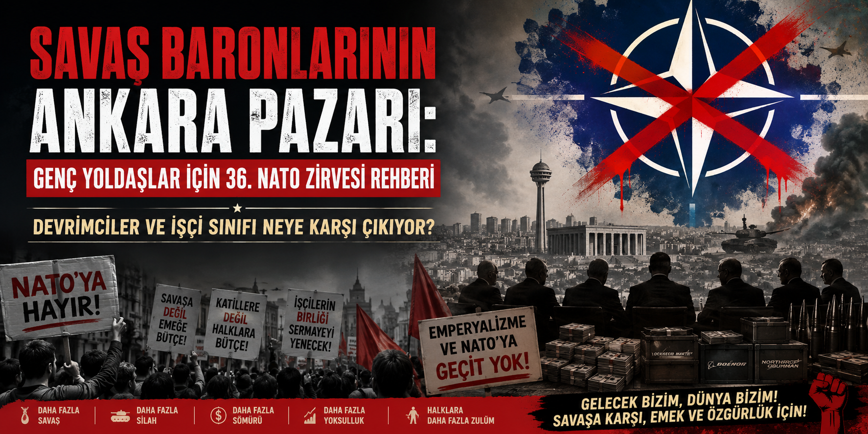 The War Barons' Ankara Bazaar: A Guide to the 36th NATO Summit for Young Comrades
