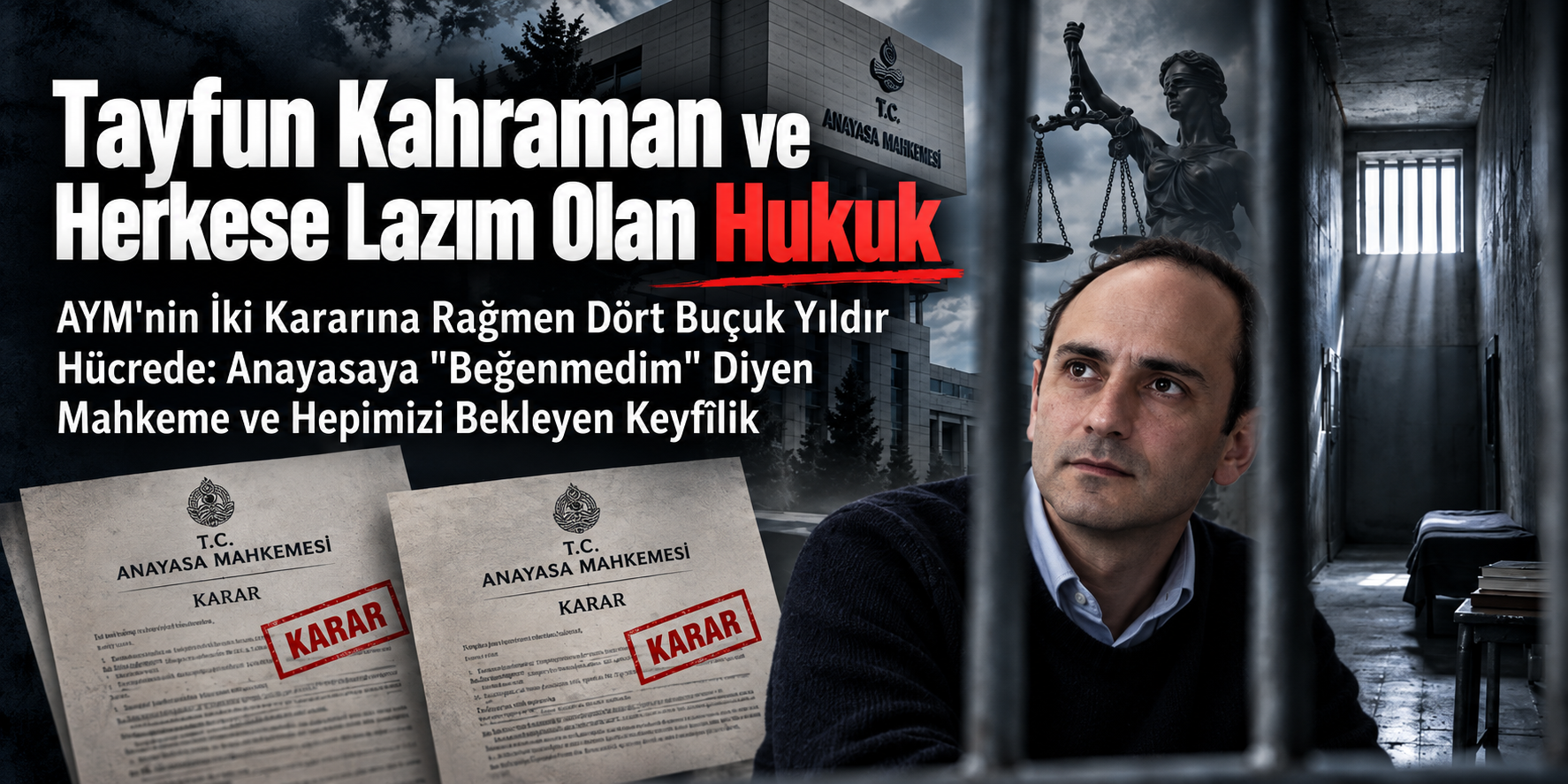 Tayfun Kahraman ve Herkese Lazım Olan Hukuk