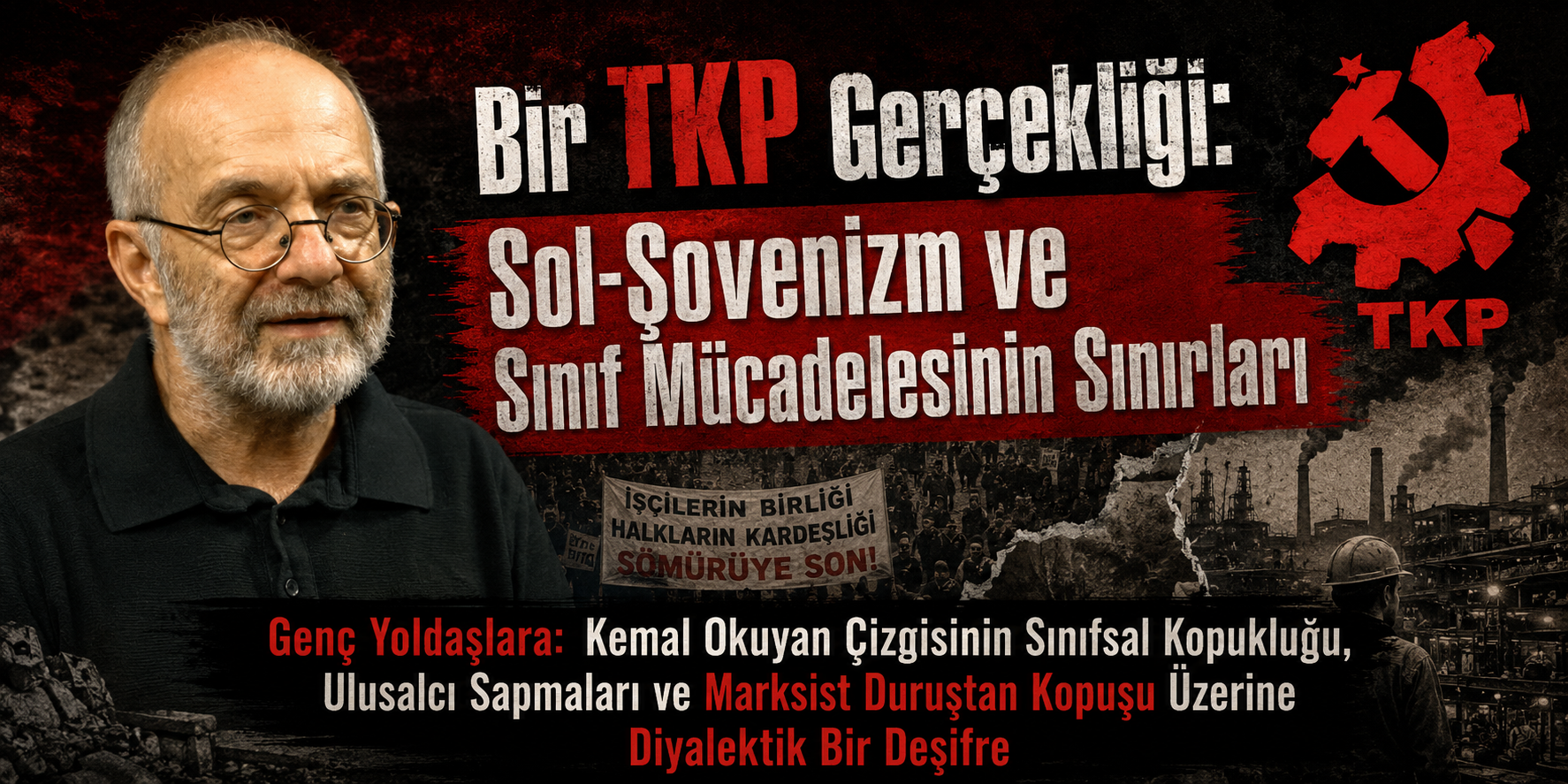 A TKP Reality: Left-Chauvinism and the Limits of Class Struggle