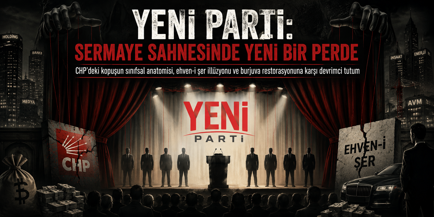 The New Party: A New Curtain on Capital's Stage