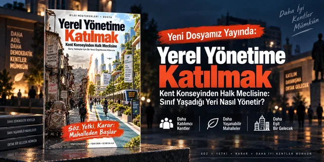 Yeni Dosyamız Yayında: Yerel Yönetime Katılmak
